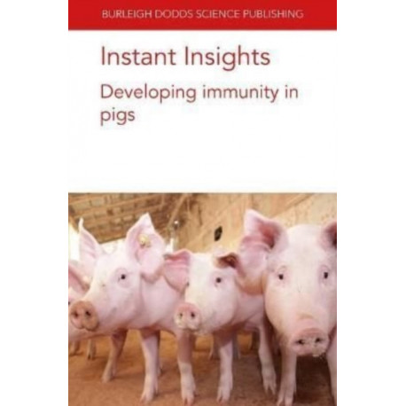 Instant Insights: Developing Immunity in Pigs