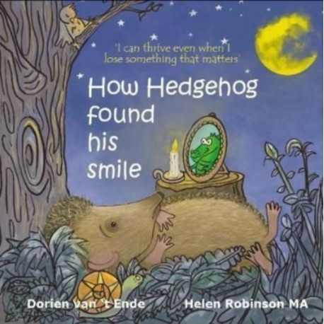 How How Hedgehog found his smile