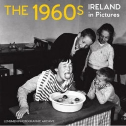 The 1960s: Ireland in Pictures