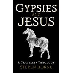 Gypsies and Jesus: A Traveller Theology