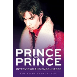 Prince on Prince: Interviews and Encounters