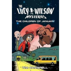 The Lucy Wilson Mysteries: The Children of January