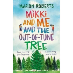 Mikki and Me and the Out-of-Tune Tree