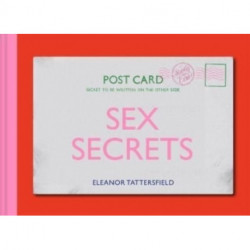 Sex Secrets: Postcards from the Bed