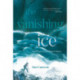 The Vanishing Ice: Diaries of a Scottish snow hunter