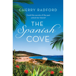 The Spanish Cove: Escape to Spain with this heartwarming summer romance!