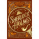 The Complete Sherlock Holmes Collection: An Official Sherlock Holmes Museum Product