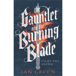 The Gauntlet and the Burning Blade