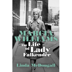 Marcia Williams: The Life and Times of Baroness Falkender