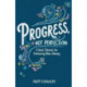 Progress, Not Perfection: A Goal Journal for Embracing Your Journey