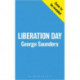 Liberation Day: From 'the world's best short story writer' (The Telegraph) and winner of the Man Booker Prize