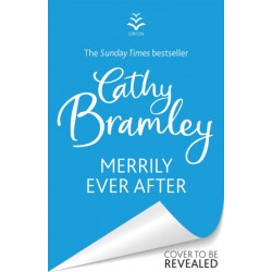 Merrily Ever After: The latest cosy and romantic Christmas book from Sunday Times bestseller Cathy Bramley