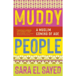 Muddy People: A Muslim Coming of Age