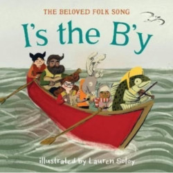 I's the B'y: The Beloved Newfoundland Folk Song