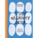 9 Step Negativity Detox: Reset Your Mindset and Love Your Life