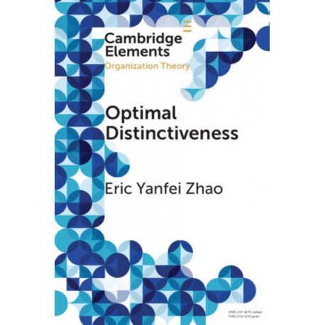 Optimal Distinctiveness: A New Agenda for the Study of Competitive Positioning of Organizations and Markets