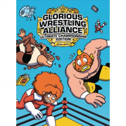 Glorious Wrestling Alliance: Ultimate Championship Edition