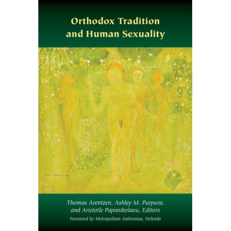 Orthodox Tradition and Human Sexuality