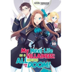My Next Life as a Villainess: All Routes Lead to Doom! Volume 10