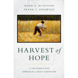 Harvest of Hope: A Contemplative Approach to Holy Scripture