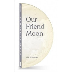 Our Friend Moon