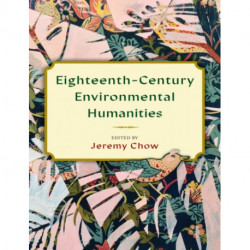 Eighteenth-Century Environmental Humanities