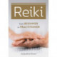 Reiki: From Beginner to Practitioner