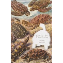 Extinction: A Radical History