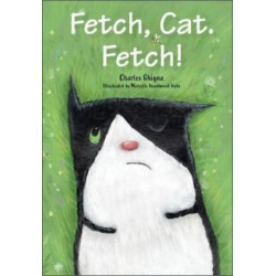 Fetch, Cat. Fetch!