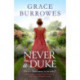 Never a Duke: a perfectly romantic Regency tale for fans of Bridgerton