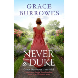 Never a Duke: a perfectly romantic Regency tale for fans of Bridgerton