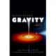 Gravity: From Falling Apples to Supermassive Black Holes