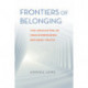 Frontiers of Belonging: The Education of Unaccompanied Refugee Youth