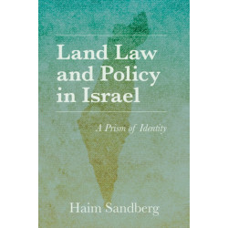 Land Law and Policy in Israel: A Prism of Identity