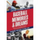Baseball Memories & Dreams: Reflections on the National Pastime from the Baseball Hall of Fame