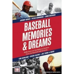 Baseball Memories & Dreams: Reflections on the National Pastime from the Baseball Hall of Fame