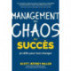 Management: du chaos au succes: 30 defis pour tout changer