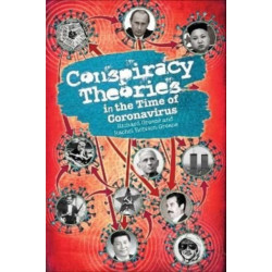 Conspiracy Theories in the Time of Coronavirus: A Philosophical Treatment