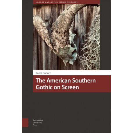 The American Southern Gothic on Screen