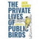 The Private Lives of Public Birds: Learning to Listen to the Birds Where We Live