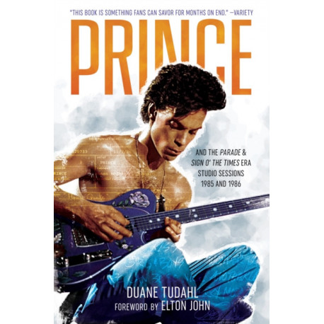 Prince and the Parade and Sign O' The Times Era Studio Sessions: 1985 and 1986