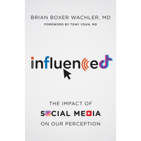Influenced: The Impact of Social Media on Our Perception