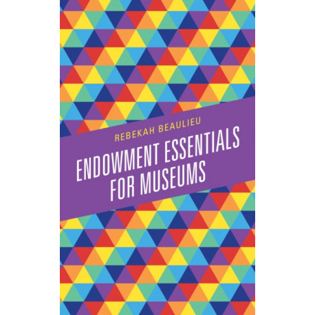 Endowment Essentials for Museums