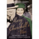 Mary Churchill's War: The Wartime Diaries of Churchill's Youngest Daughter