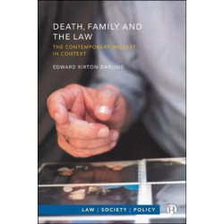 Death, Family and the Law: The Contemporary Inquest in Context