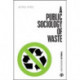 A Public Sociology of Waste