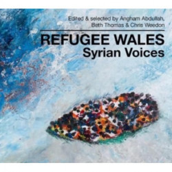 Refugee Wales: Syrian Voices