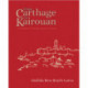 The Tunisia Cookbook: A Celebration of Healthy Red Cuisine from Carthage to Kairouan