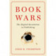 Book Wars: The Digital Revolution in Publishing