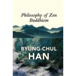 The Philosophy of Zen Buddhism